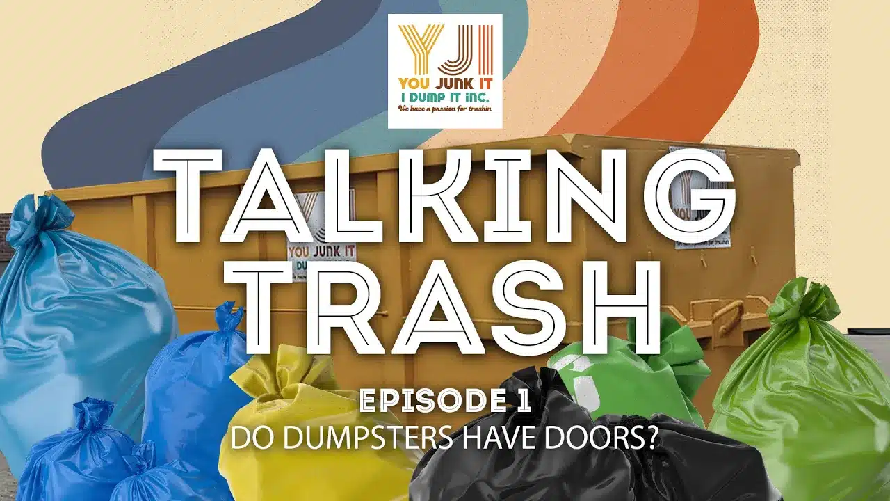 Talking Trash Episode 1 - Do Dumpsters Have Doors?