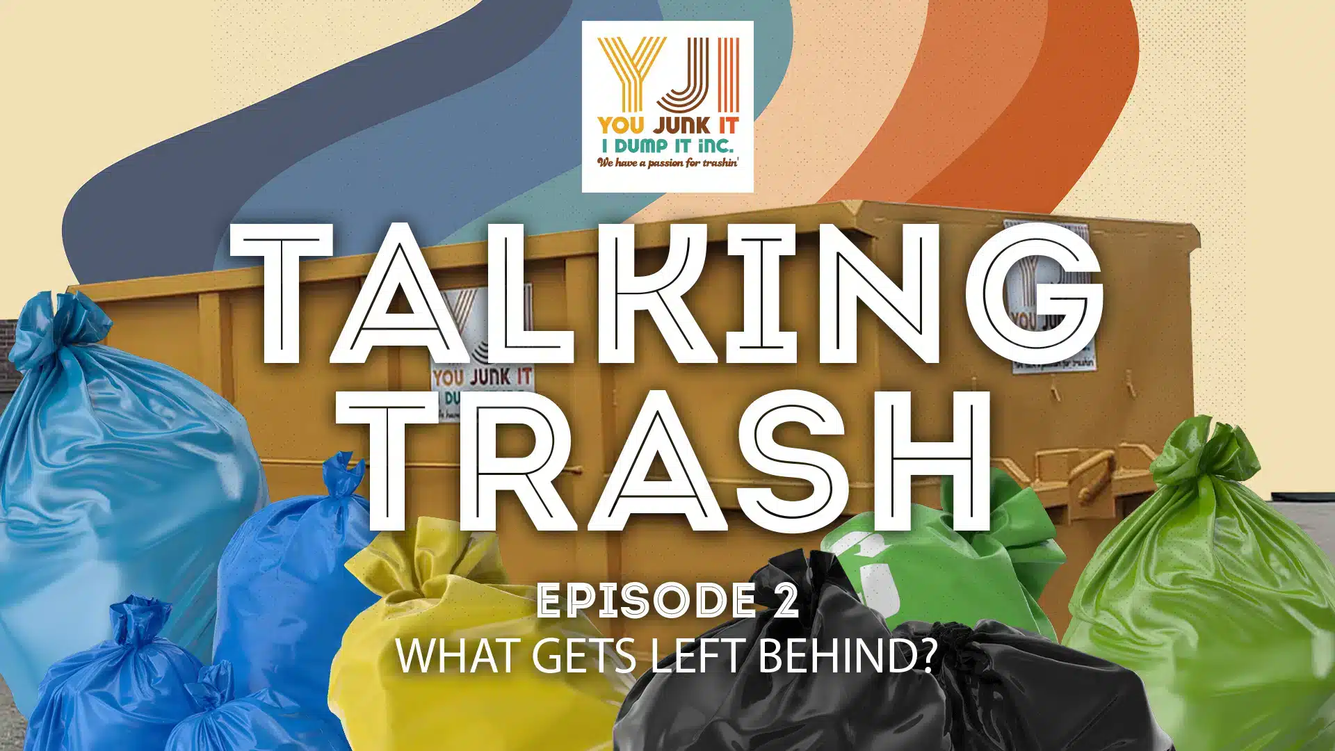 Talking Trash Episode 2 - What Gets Left behind